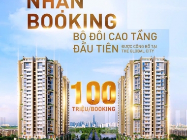 Chính thức nhận booking Phân Khu Căn Hộ Cao Tầng The Global City