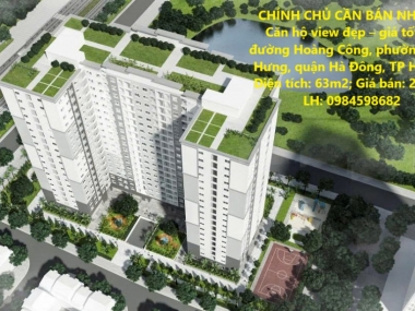 CHÍNH CHỦ CẦN BÁN NHANH Căn hộ view đẹp – giá tốt tại quận Hà Đông, TP Hà Nội