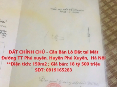 ĐẤT CHÍNH CHỦ - Cần Bán Lô Đất tại Mặt Đường TT Phú xuyên, Huyện Phú Xuyên,  Hà Nội